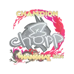 chopper (Champion) | Shanghai 2024