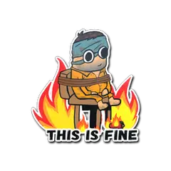 This Is Fine (H)